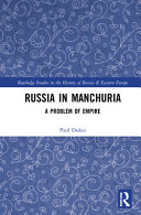 Russia in Manchuria : a problem of empire /