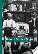 Unions, Strikes, Shaw : "The Capitalism of the Proletariat" /