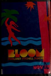 Bloom : a novel /