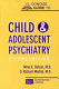 Concise guide to child and adolescent psychiatry /