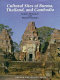 Cultural sites of Burma, Thailand, and Cambodia /