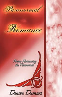 Paranormal/romance : poems romancing the paranormal /