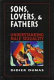 Sons, lovers, and fathers : understanding male sexuality /