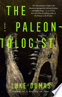 The paleontologist : a novel /