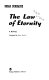 The law of eternity : a novel /
