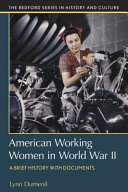 American working women in World War II : a brief history with documents /