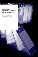 News and democratic citizens in the mobile era /