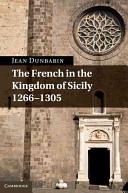 The French in the kingdom of Sicily, 1266-1305 /