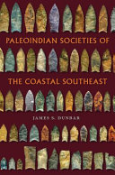 Paleoindian societies of the coastal Southeast /
