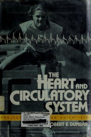 The heart and circulatory system /