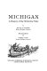 Michigan, a history of the Wolverine State /