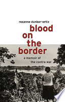 Blood on the border : a memoir of the contra war /