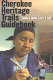 Cherokee heritage trails guidebook /