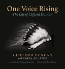 One voice rising : the life of Clifford Duncan /