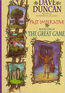 Past imperative : round one of the great game /