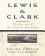 Lewis & Clark : an illustrated history /