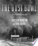 The Dust Bowl : an illustrated history /