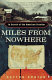 Miles from nowhere : in search of the American frontier /