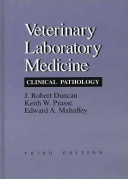 Veterinary laboratory medicine : clinical pathology /