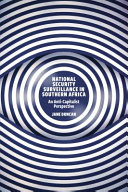 National security surveillance in southern Africa : an anti-capitalist perspective /