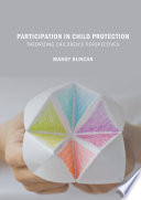 Participation in Child Protection : Theorizing Children's Perspectives  /