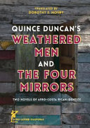 Quince Duncan's Weathered men and The four mirrors : two novels of Afro-Costa Rican identity /