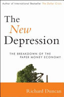 The new depression : the breakdown of the paper money economy /