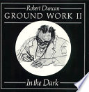 Ground work II : in the dark /