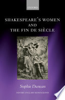 Shakespeare's women and the fin de siècle /