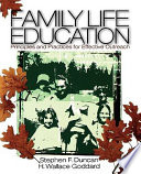 Family life education : principles and practices for effective outreach /
