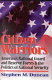 Citizen warriors : America's National Guard and Reserve Forces & the politics of national security /