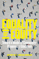 Equality or equity : toward a model of community-responsive education /