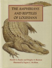 The amphibians and reptiles of Louisiana /