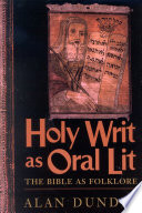 Holy writ as oral lit : the Bible as folklore /