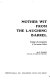 Mother wit from the laughing barrel ; readings in the interpretation of Afro-American folklore.