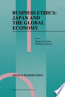 Business Ethics: Japan and the Global Economy /