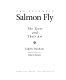 The Atlantic salmon fly : the tyers and their art /