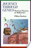 Journey through genius : the great theorems of mathematics /