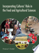 Incorporating cultures' role in the food and agricultural sciences /