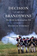 Decision at Brandywine : the battle on Birmingham Hill /