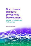Open source database driven Web development : a guide for information professionals /
