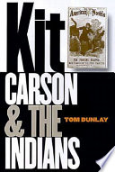 Kit Carson and the Indians /