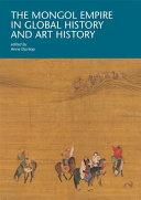 The Mongol empire in global history and art history /