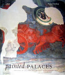 Painted palaces : the rise of secular art in early Renaissance Italy /