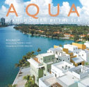 Aqua : Miami modern by the sea /