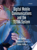 Digital mobile communications and the TETRA system /