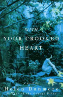 With your crooked heart /