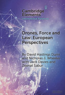 Drones, force and law : European perspectives /