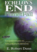 Echelon's end : planetfall /
