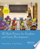 3D math primer for graphics and game development /